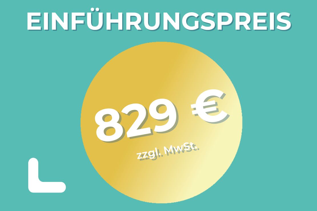 Preisbutton Einführungspreis 829 Euro zzgl. MwSt.